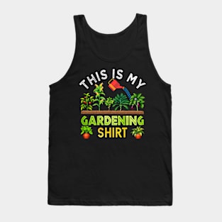 This Is My Gardening Shirt Funny Gardener Gift Plants Lover Tank Top